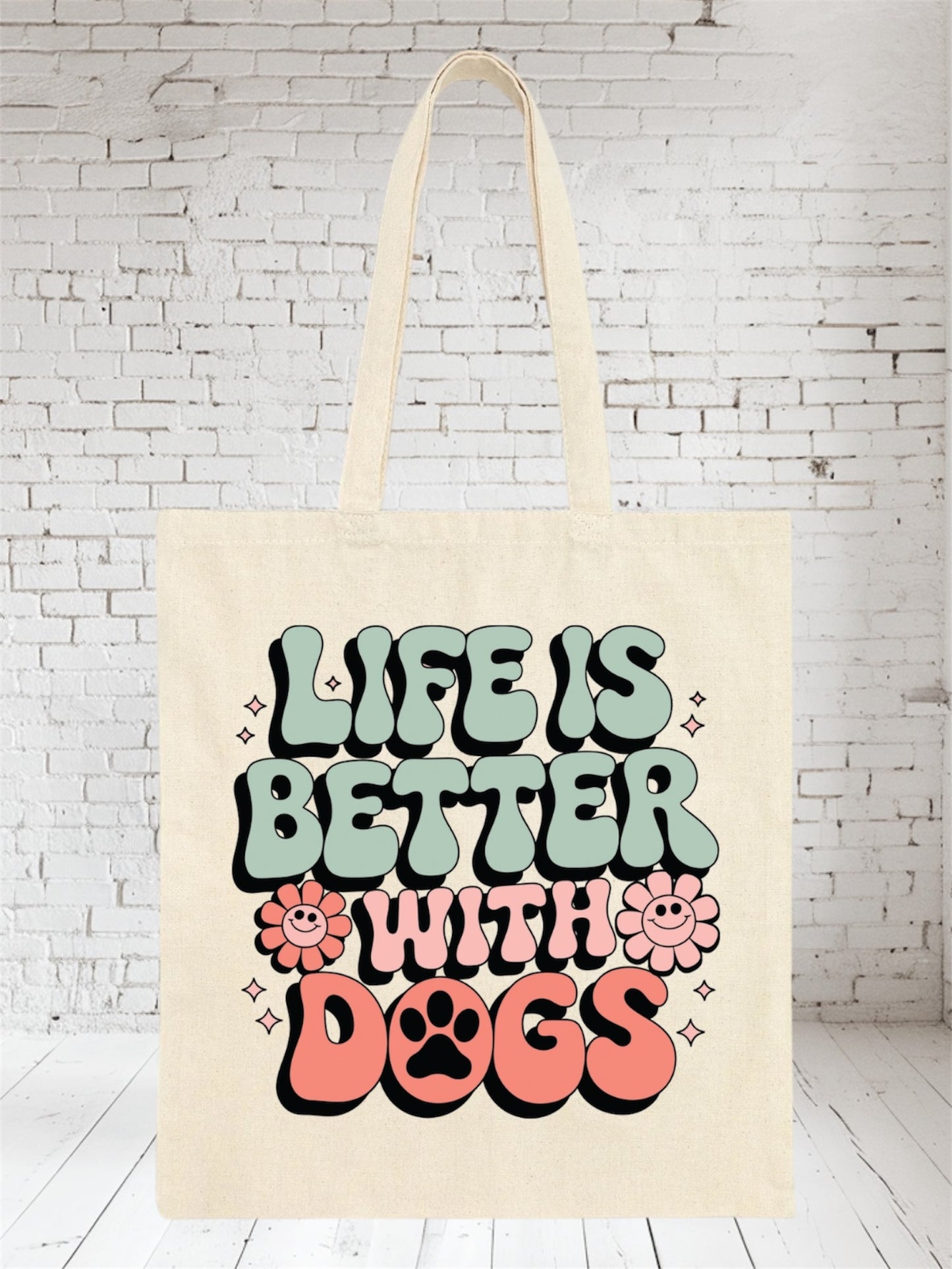 Beige canvas tote bag with 'Life is Better with Dogs' text